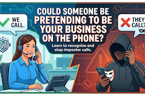 Could Someone Be Pretending to Be Your Business on the Phone?
